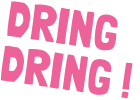 Dring Dring